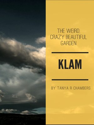 cover image of THE WEIRD, CRAZY BEAUTIFUL GARDEN